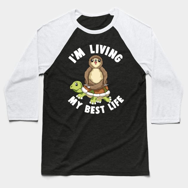 Cute I'm Living My Best Life Sloth & Turtle Animal Baseball T-Shirt by theperfectpresents